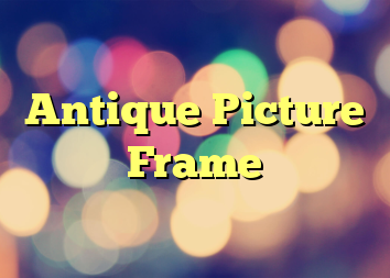 Antique Picture Frame