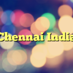 Chennai India