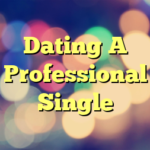 Dating A Professional Single